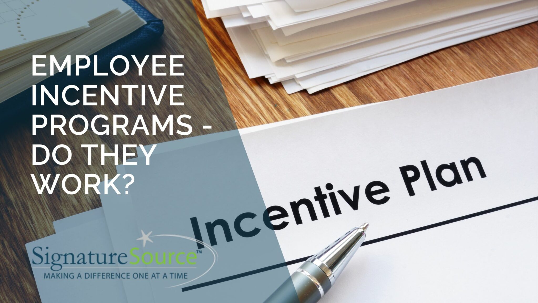 Do Employee Incentive Programs Work Signature Source